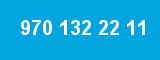 970 132 22 11